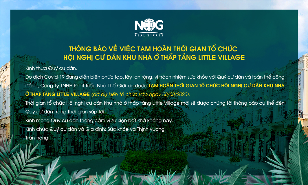 THÔNG BÁO VỀ VIỆC TẠM HOÃN THỜI GIAN TỔ CHỨC  HỘI NGHỊ CƯ DÂN KHU NHÀ Ở THẤP TẦNG LITTLE VILLAGE